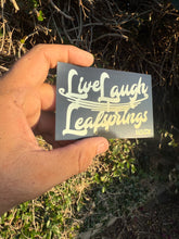 Load image into Gallery viewer, Live Laugh Leafsprings sticker