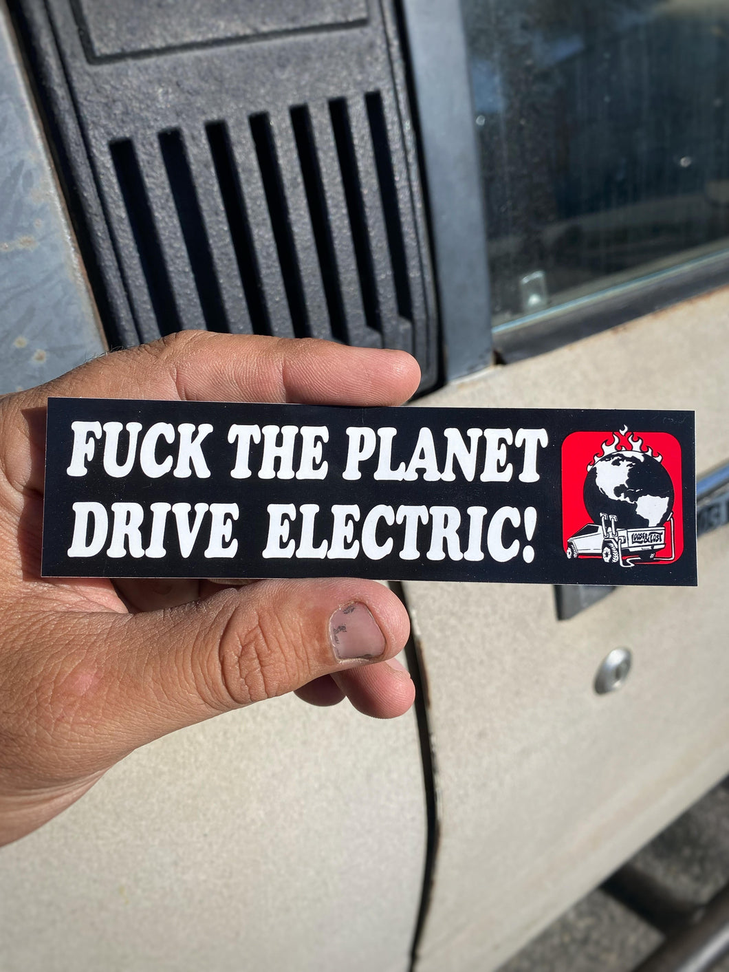 Fuck the planet drive electric - STICKER