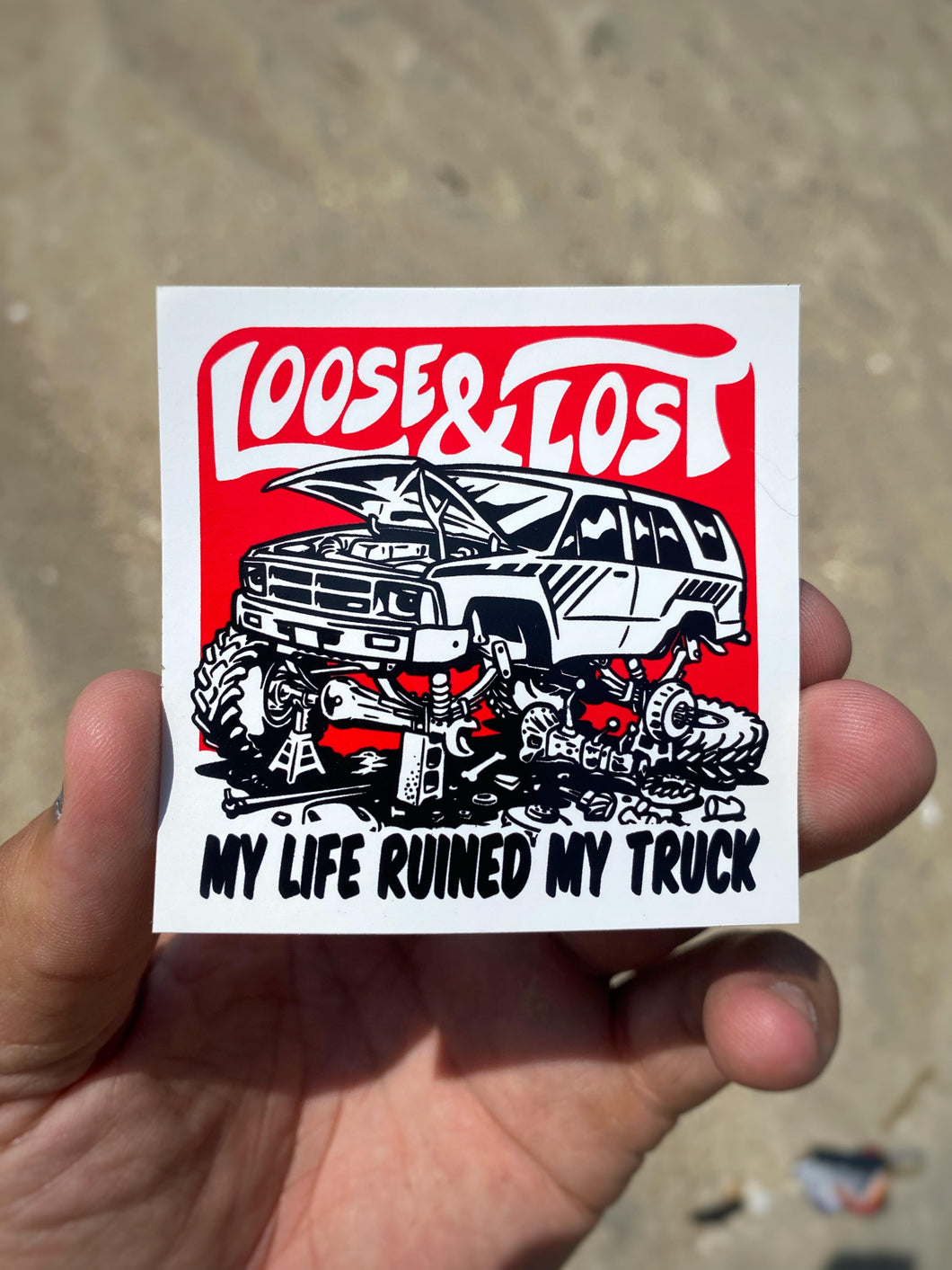 Life ruined my truck sticker